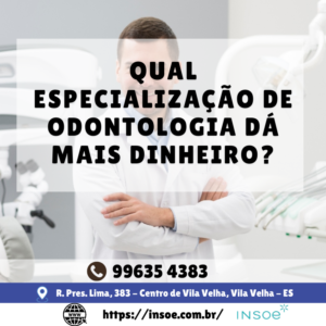 Qual Especialização de Odontologia Dá Mais Dinheiro?